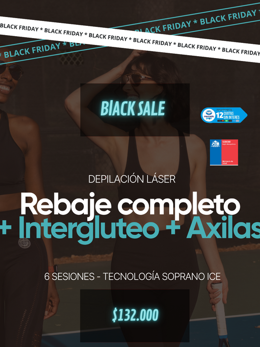 Pack 3 -  Rebaje completo + axila + Interglúteo 6 Sesiones